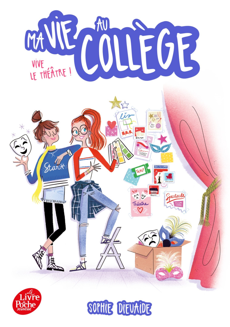 Ma vie au collège - Vive le théâtre - Sophie Dieuaide, Magalie Foutrier - POCHE JEUNESSE