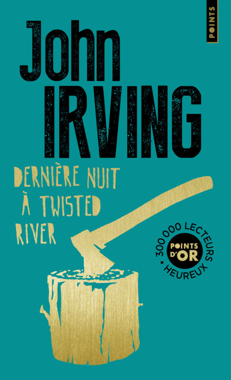 Dernière Nuit à Twisted River - John IRVING, John IRVING - POINTS