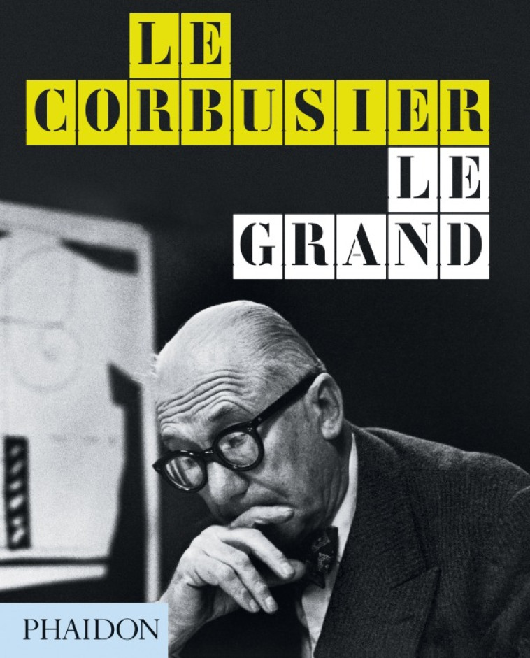 Le Corbusier le grand - Jean-Louis Cohen - PHAIDON PRESS