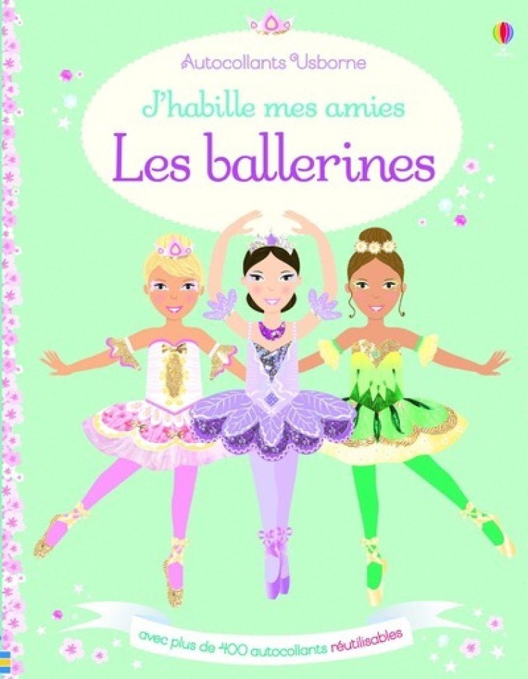 J'habille mes amies - Les ballerines - Autocollants Usborne - Leonie Pratt - USBORNE