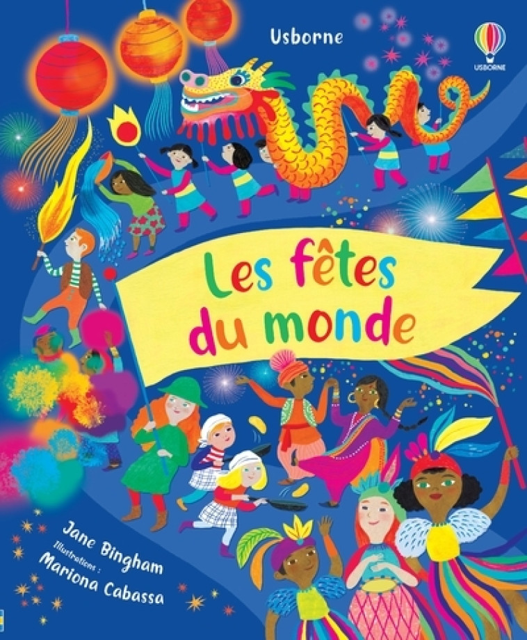 Les fêtes du monde - Jane Bingham - USBORNE