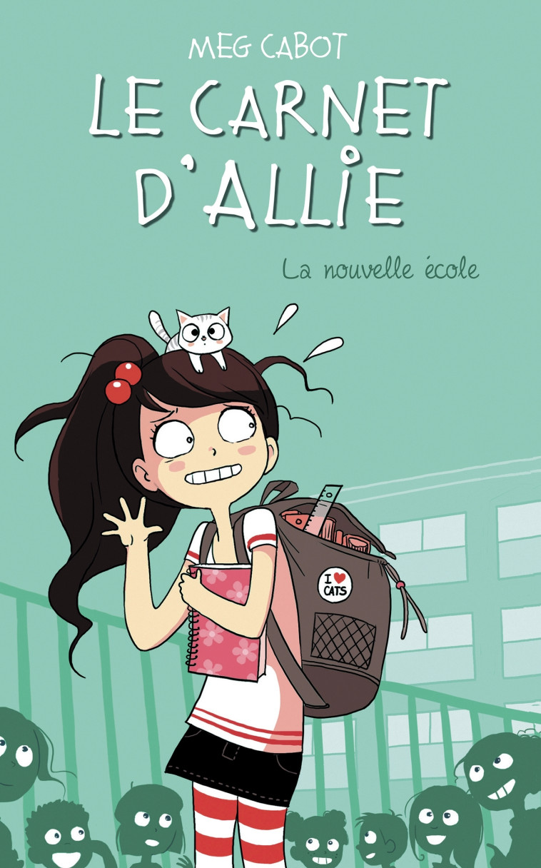 Le Carnet d'Allie - La nouvelle école - Meg Cabot - HACHETTE ROMANS