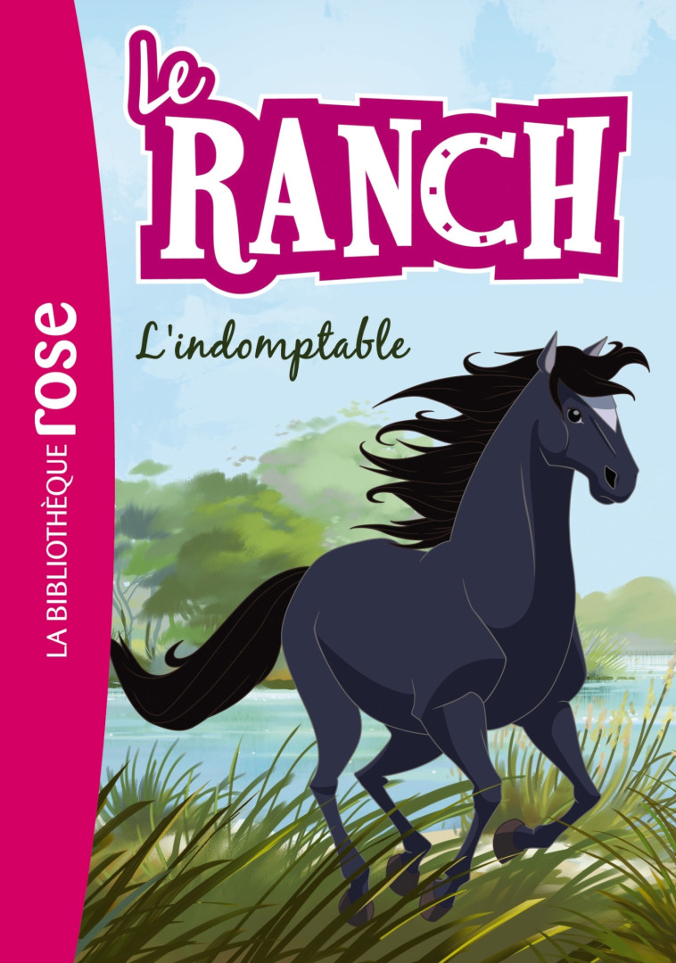 Le Ranch 03 - L'indomptable - Christelle Chatel - HACHETTE JEUN.