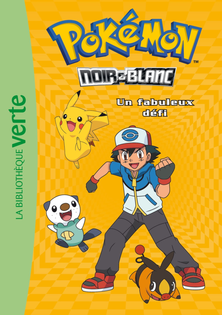 Pokémon 06 - Un fabuleux défi -   - HACHETTE JEUN.