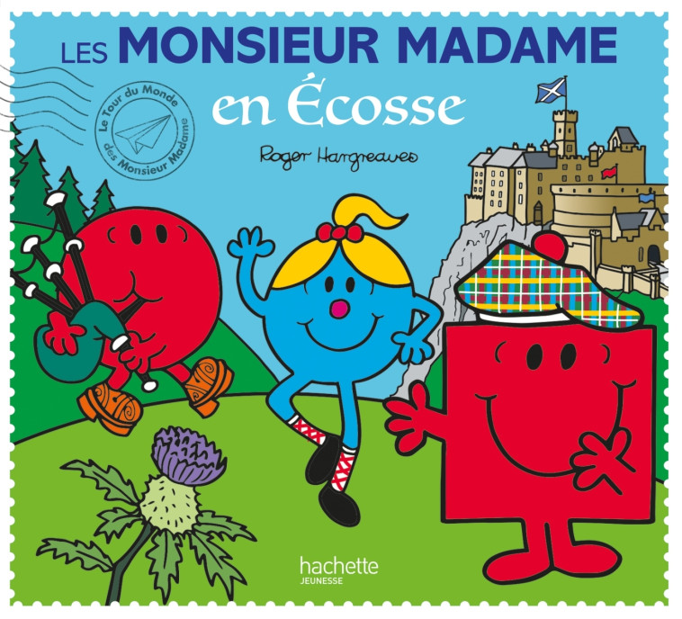 Les Monsieur Madame en Ecosse - Adam Hargreaves - HACHETTE JEUN.