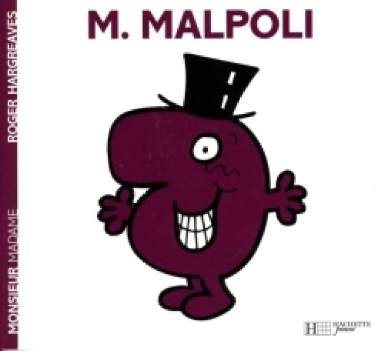 Monsieur Malpoli - Roger Hargreaves - HACHETTE JEUN.