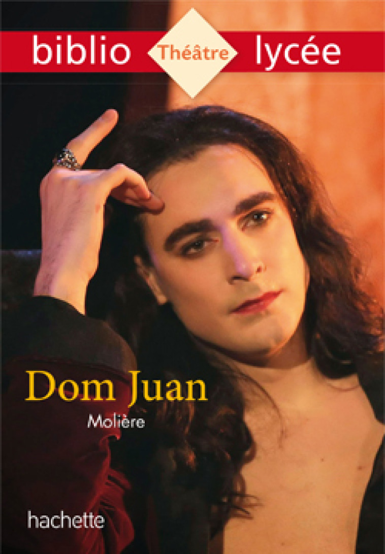 Bibliolycée - Dom Juan, Molière - Jean-Baptiste Molière (Poquelin dit) - HACHETTE EDUC