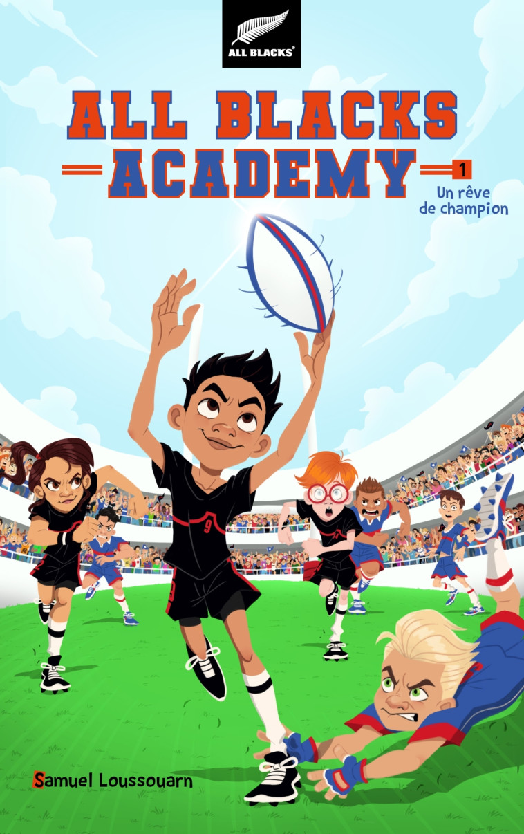 All Blacks Academy - Tome 1 - Un rêve de champion - Samuel Loussouarn - HACHETTE ROMANS