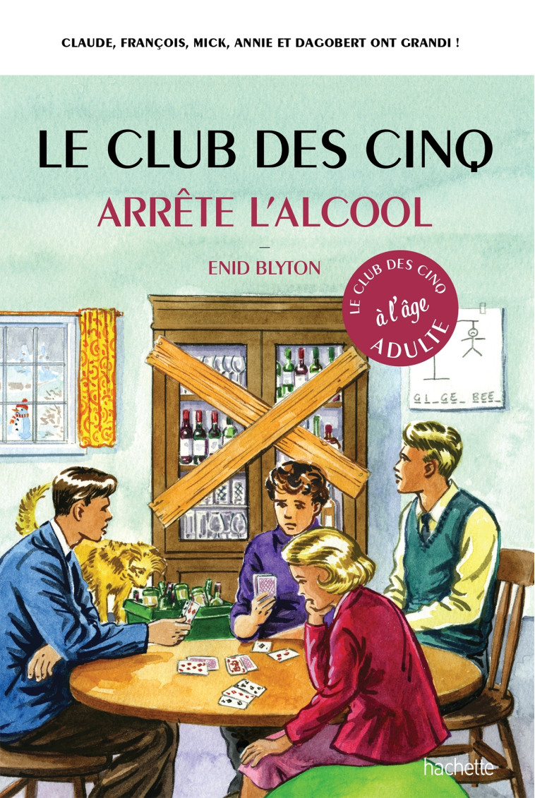 Le Club des 5 arrête l'alcool - Bruno Vincent - HACHETTE PRAT