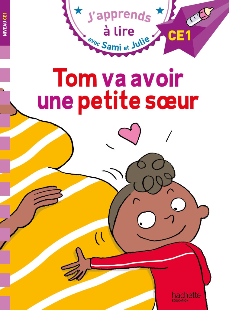 Sami et Julie CE1 Tom va avoir une petite soeur - Thérèse Bonté - HACHETTE EDUC