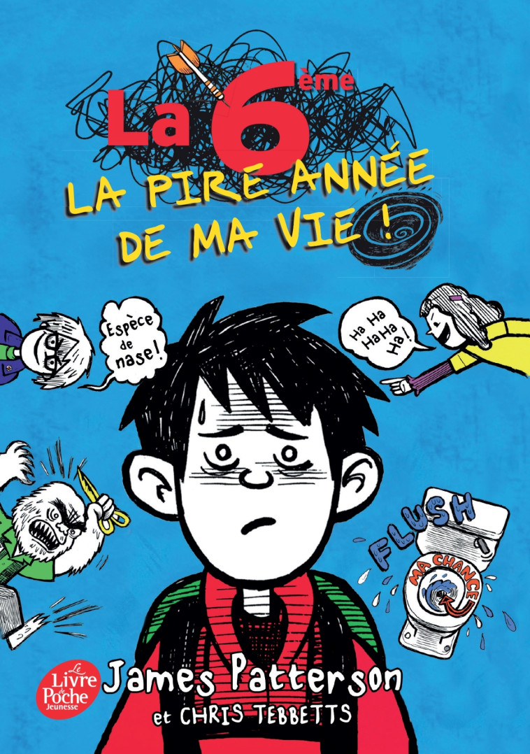 La 6e, la pire année de ma vie - James Patterson - POCHE JEUNESSE