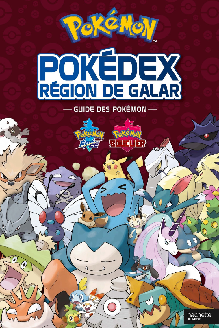 Pokémon - Guide Officiel Galar - Pokédex - XXX - HACHETTE JEUN.