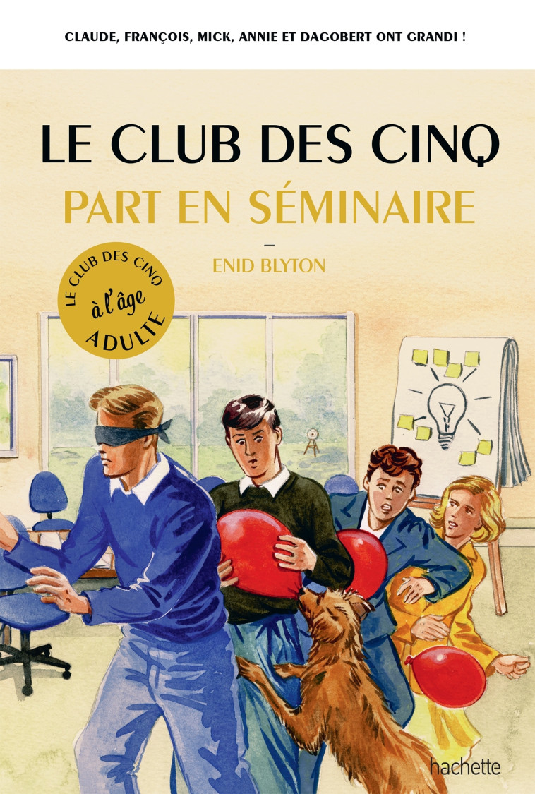 Le Club des 5 part en séminaire - Bruno Vincent - HACHETTE PRAT