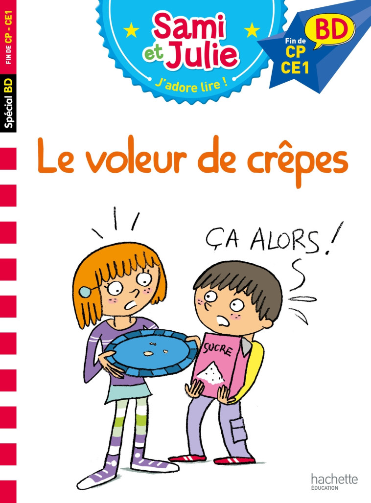 Sami et Julie BD : Le voleur de crêpes - Thérèse Bonté - HACHETTE EDUC