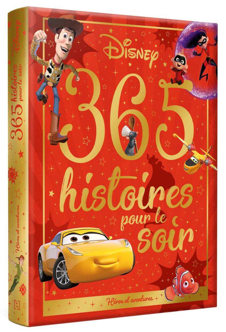 DISNEY - 365 Histoires pour le soir - Héros et aventures -  Collectif - DISNEY HACHETTE