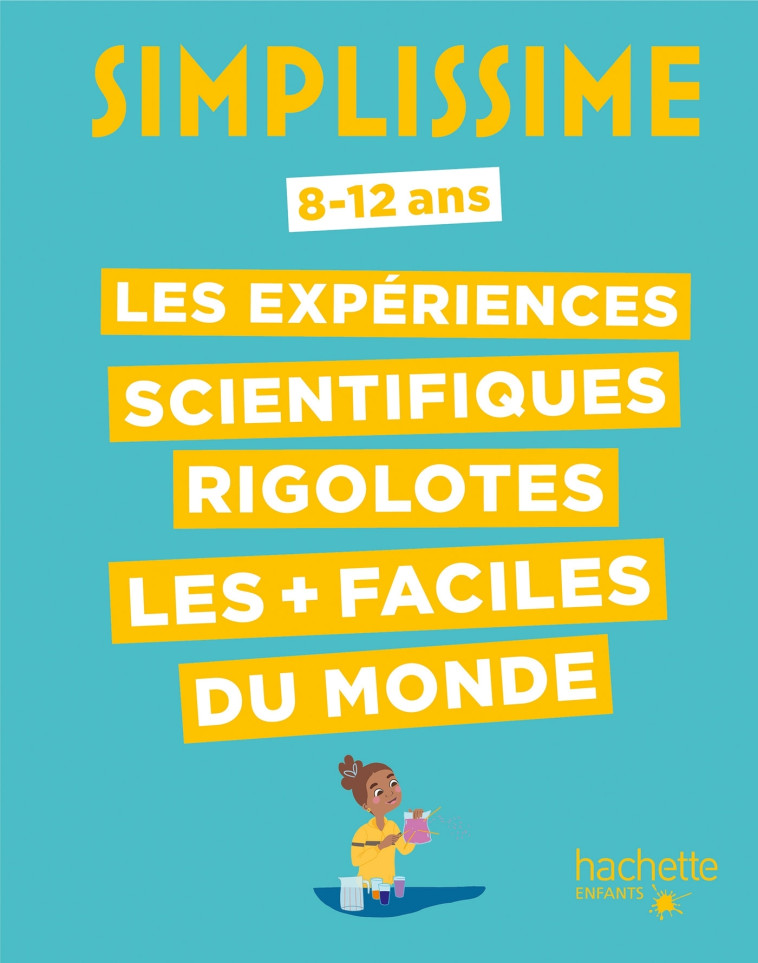 Simplissime - Expériences scientifiques rigolotes - Nathalie Barde - HACHETTE ENFANT