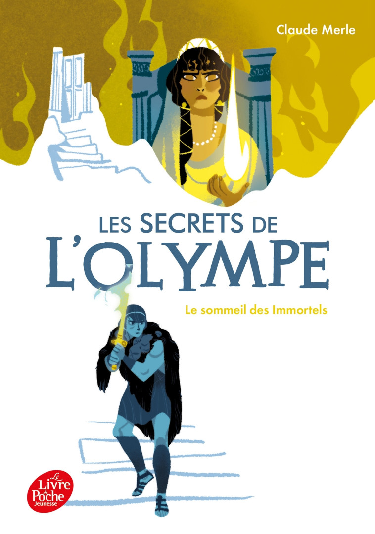 Les secrets de L'Olympe - Tome 2 - Claude Merle - POCHE JEUNESSE