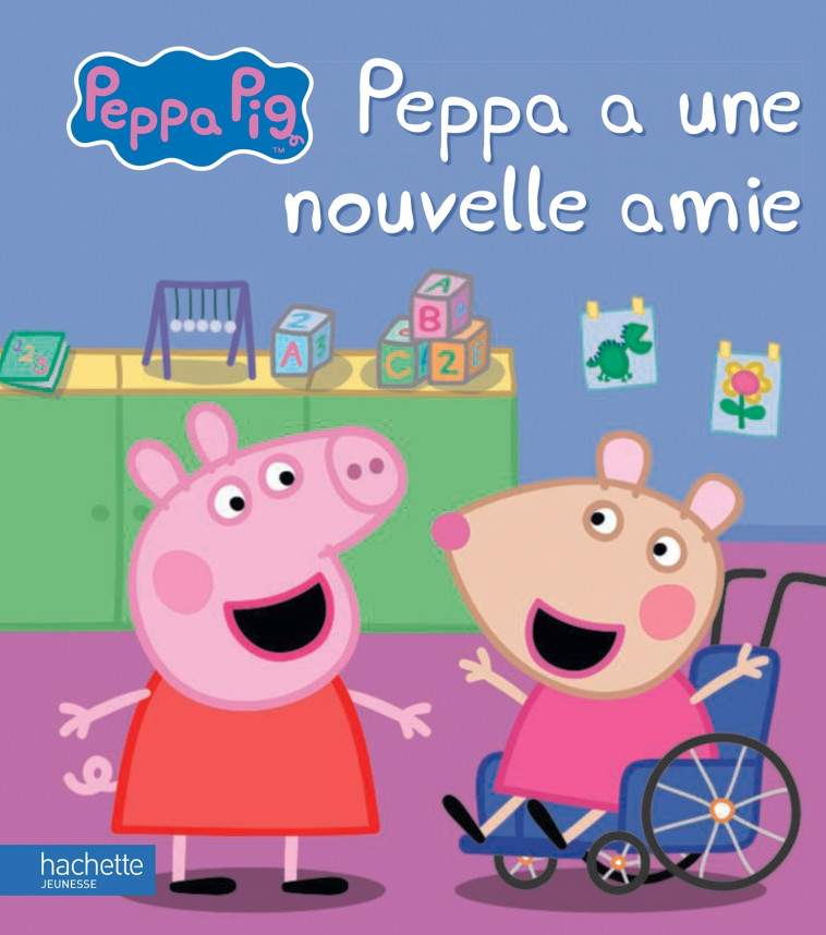 Peppa Pig - Peppa a une nouvelle amie - XXX - HACHETTE JEUN.