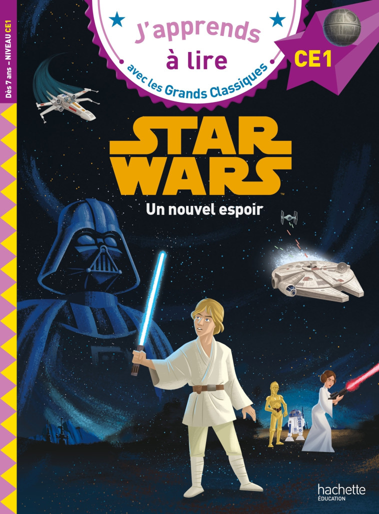 Disney - Star Wars - Un nouvel espoir, CE1 - Isabelle Albertin - HACHETTE EDUC