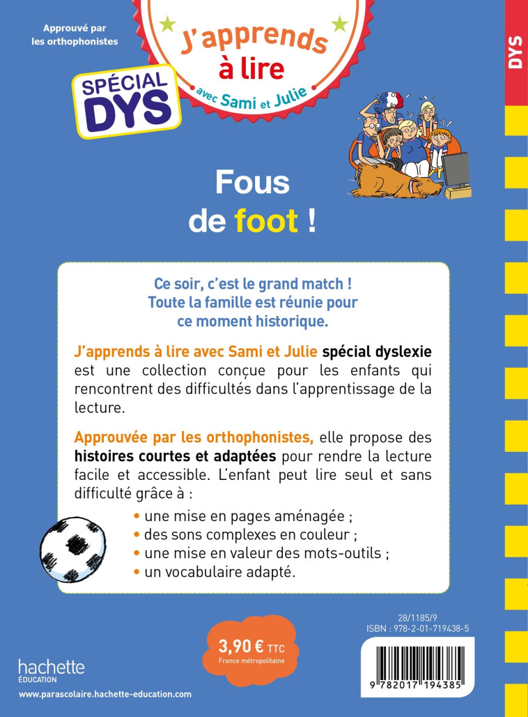 Sami et Julie- Spécial DYS (dyslexie) Fous de foot ! - Thérèse Bonté - HACHETTE EDUC