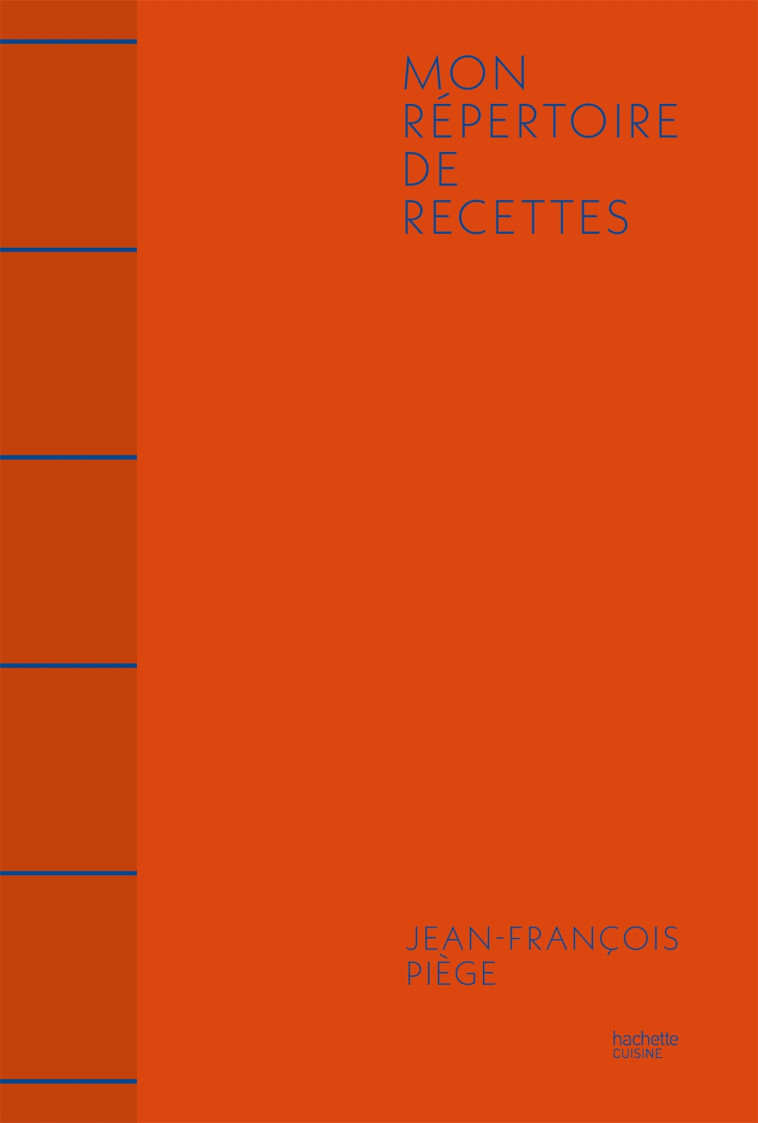 Mon répertoire de recettes - Jean-François Piège - HACHETTE PRAT