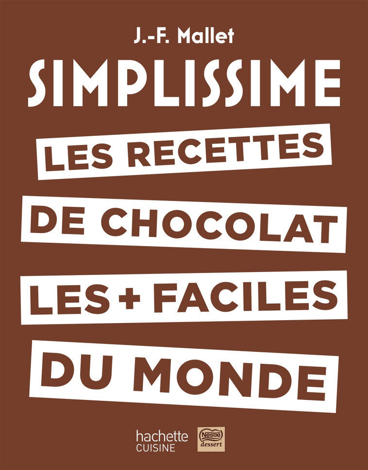 Simplissime Nestlé Desserts - Jean-François Mallet - HACHETTE PRAT