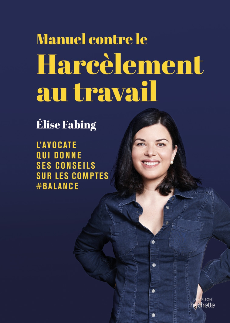 Manuel contre le harcèlement au travail - Elise Fabing - HACHETTE PRAT