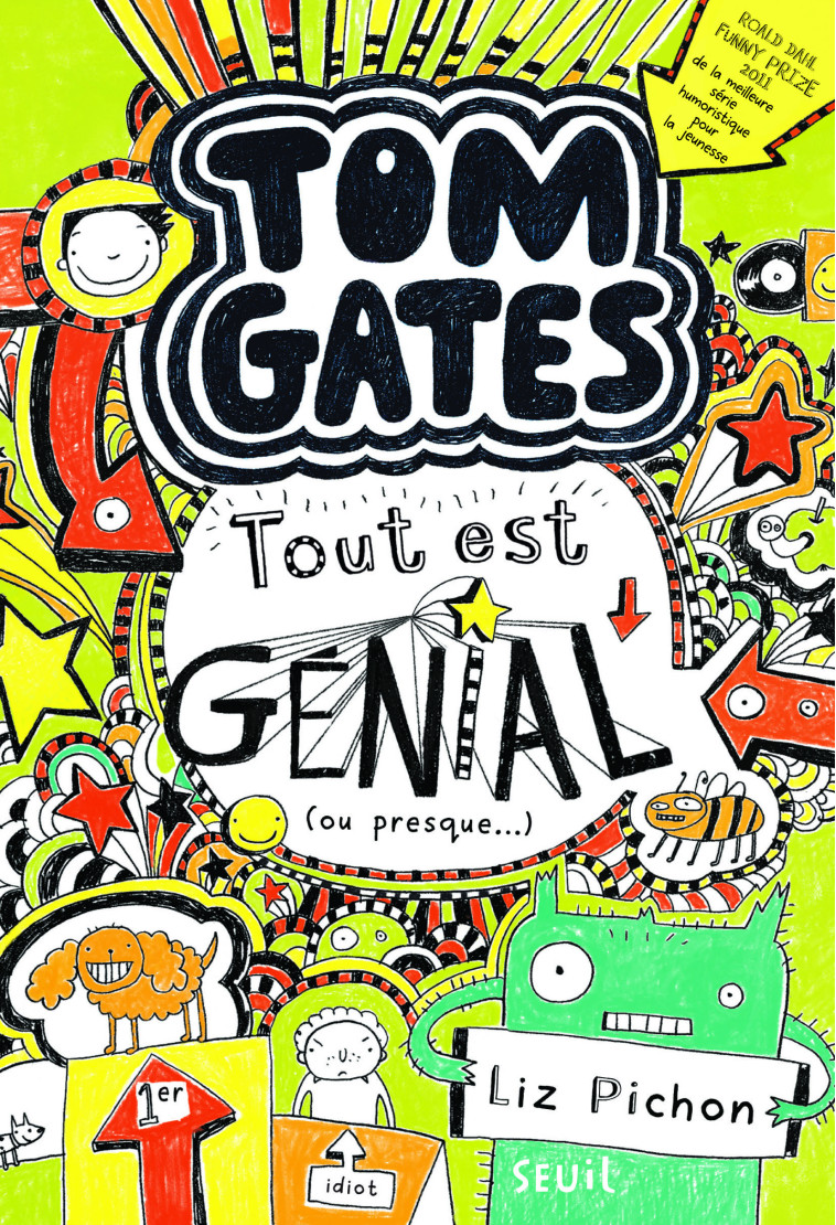 Tom Gates - Tome 3 - Tout est génial (ou presque ) - Liz Pichon - SEUIL JEUNESSE