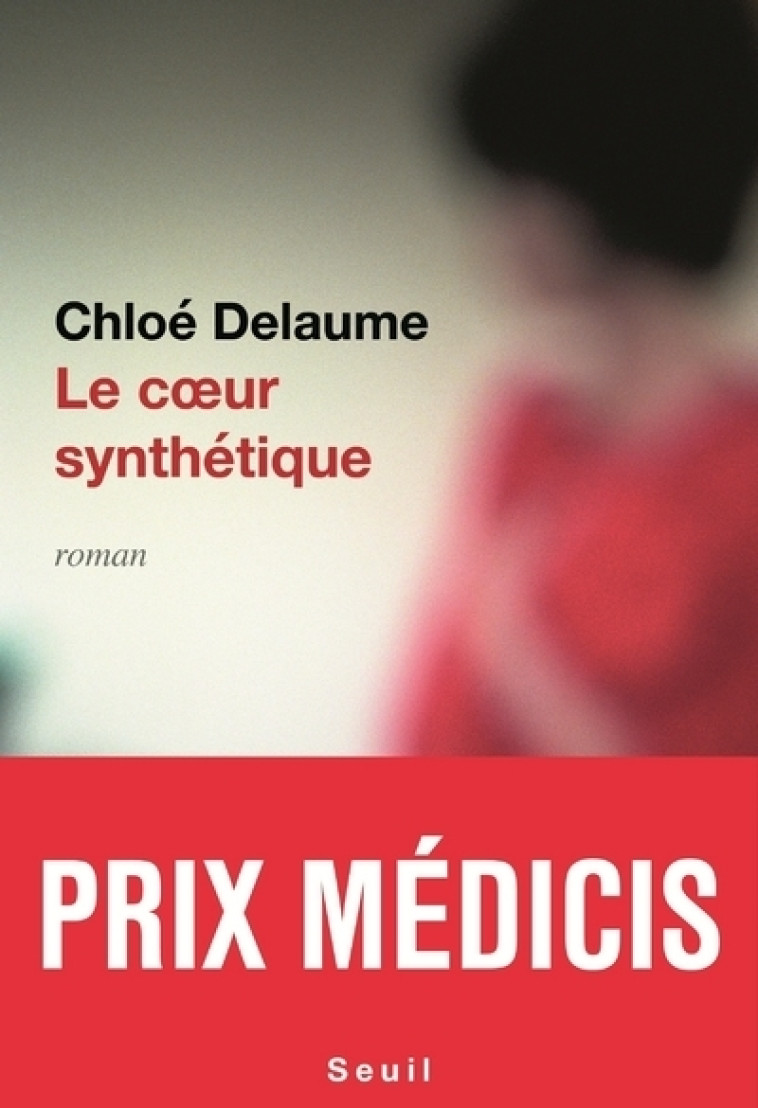 Le Coeur synthétique - Chloé Delaume - SEUIL