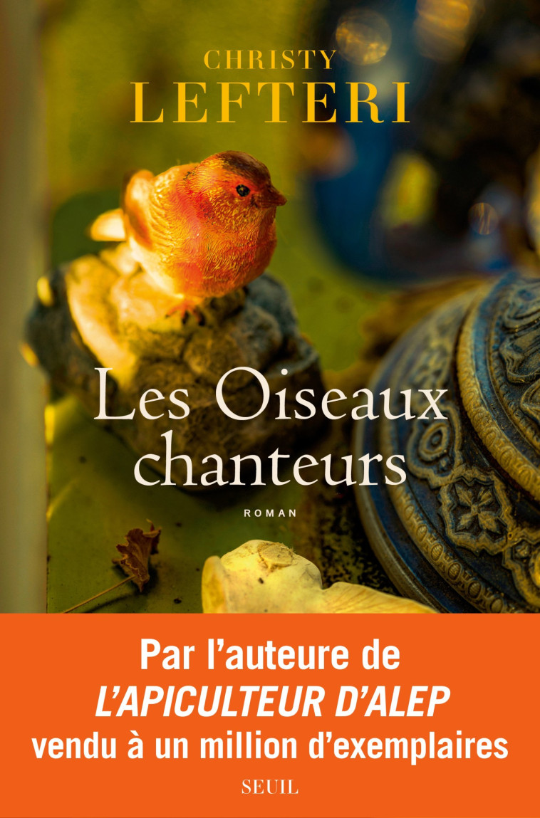 Les Oiseaux chanteurs - Christy Lefteri - SEUIL