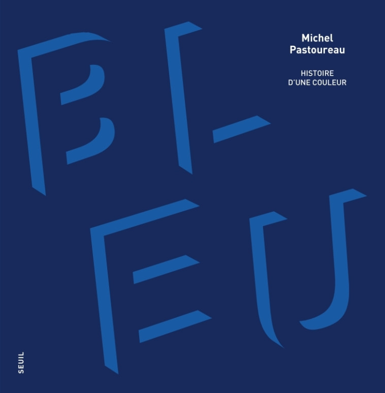 Bleu - Michel Pastoureau - SEUIL