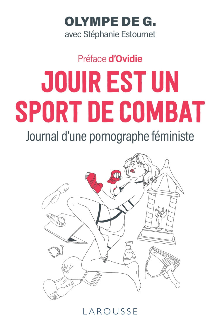 Jouir est un sport de combat -  Olympe de G. - LAROUSSE