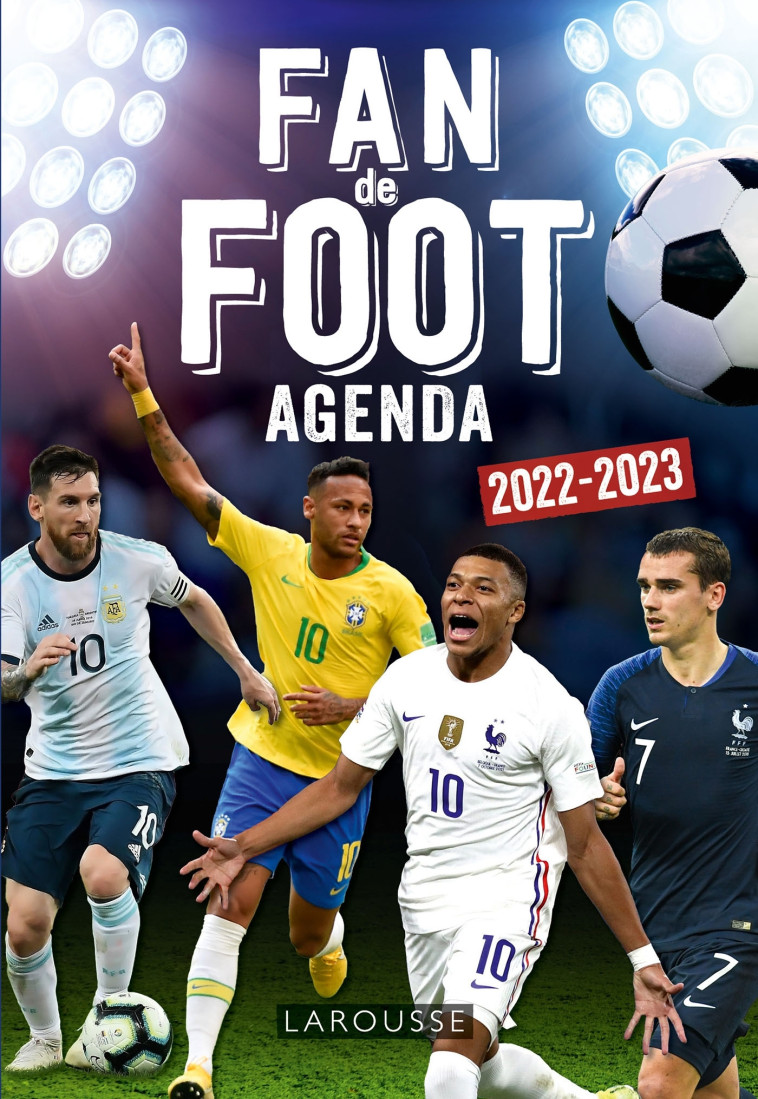 Agenda scolaire Foot 2022-2023 -  Collectif - LAROUSSE