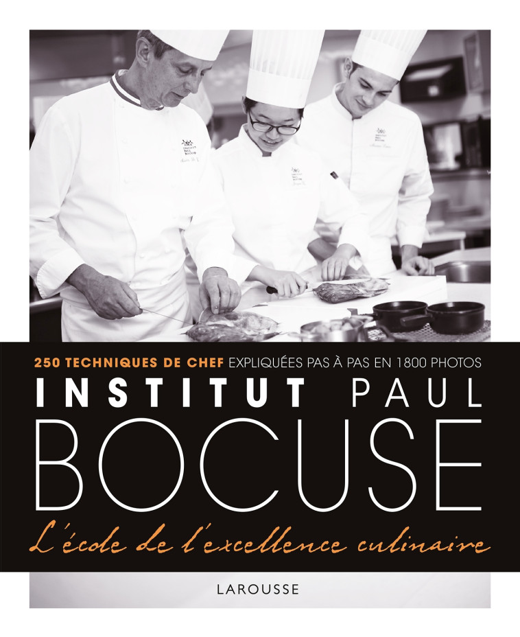 Institut Paul Bocuse - L'école de l'excellence culinaire -   - LAROUSSE