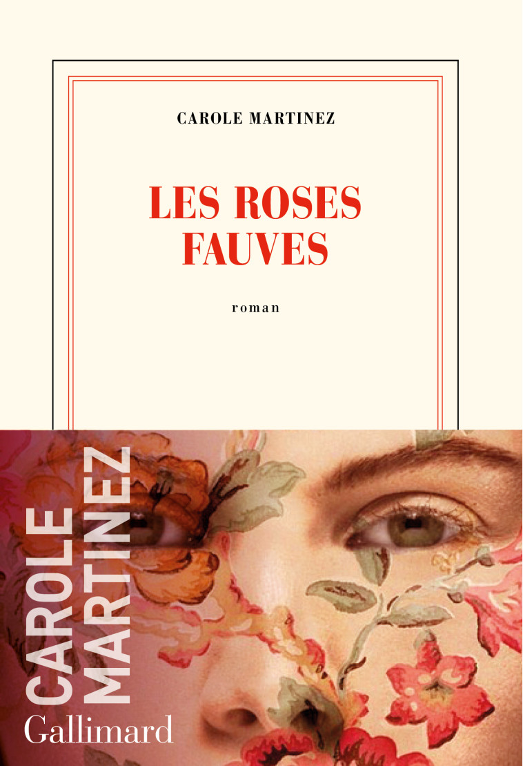 Les roses fauves - Carole Martinez - GALLIMARD