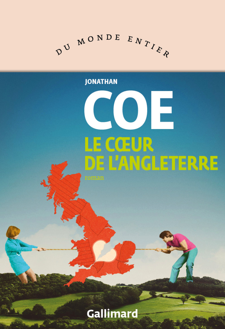 Le coeur de l'Angleterre - Jonathan Coe - GALLIMARD