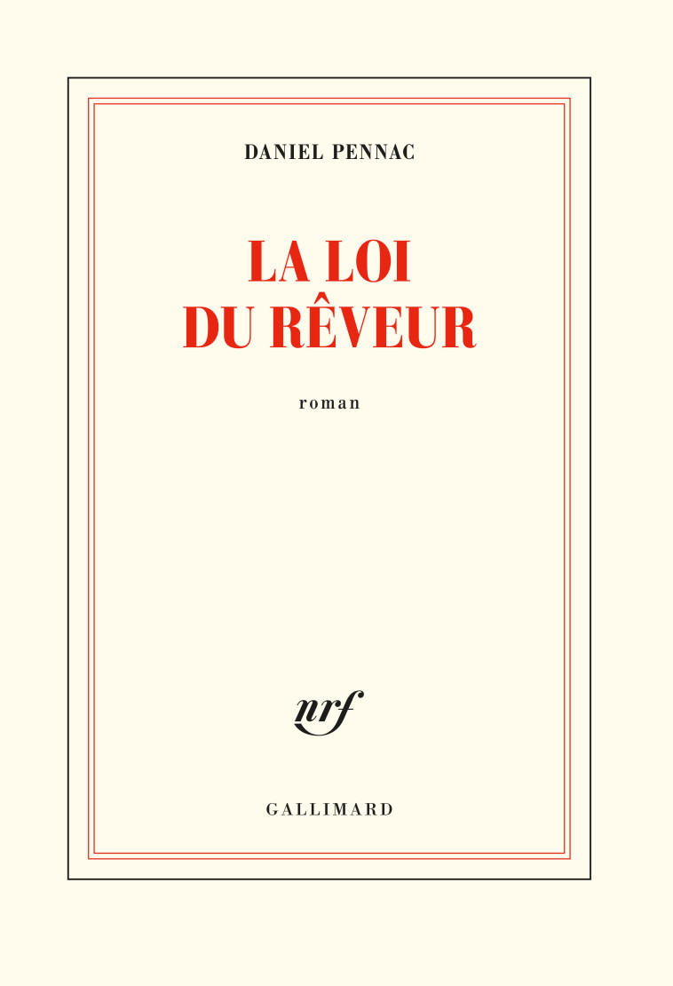 La loi du rêveur - Daniel Pennac - GALLIMARD