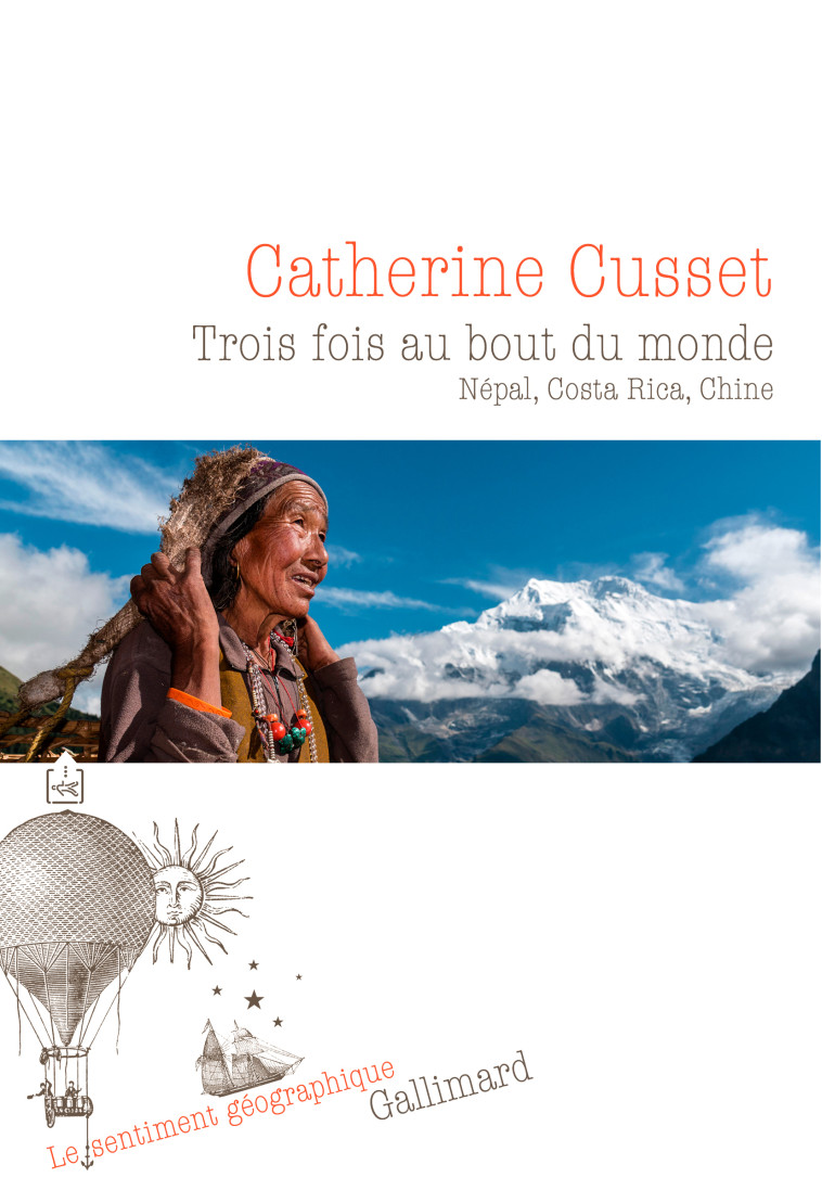 Trois fois au bout du monde - Catherine Cusset - GALLIMARD