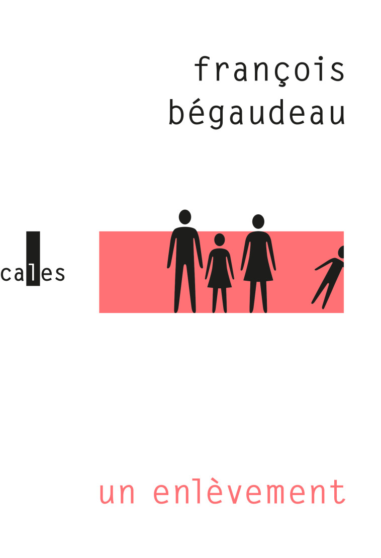 Un enlèvement - François Bégaudeau - VERTICALES