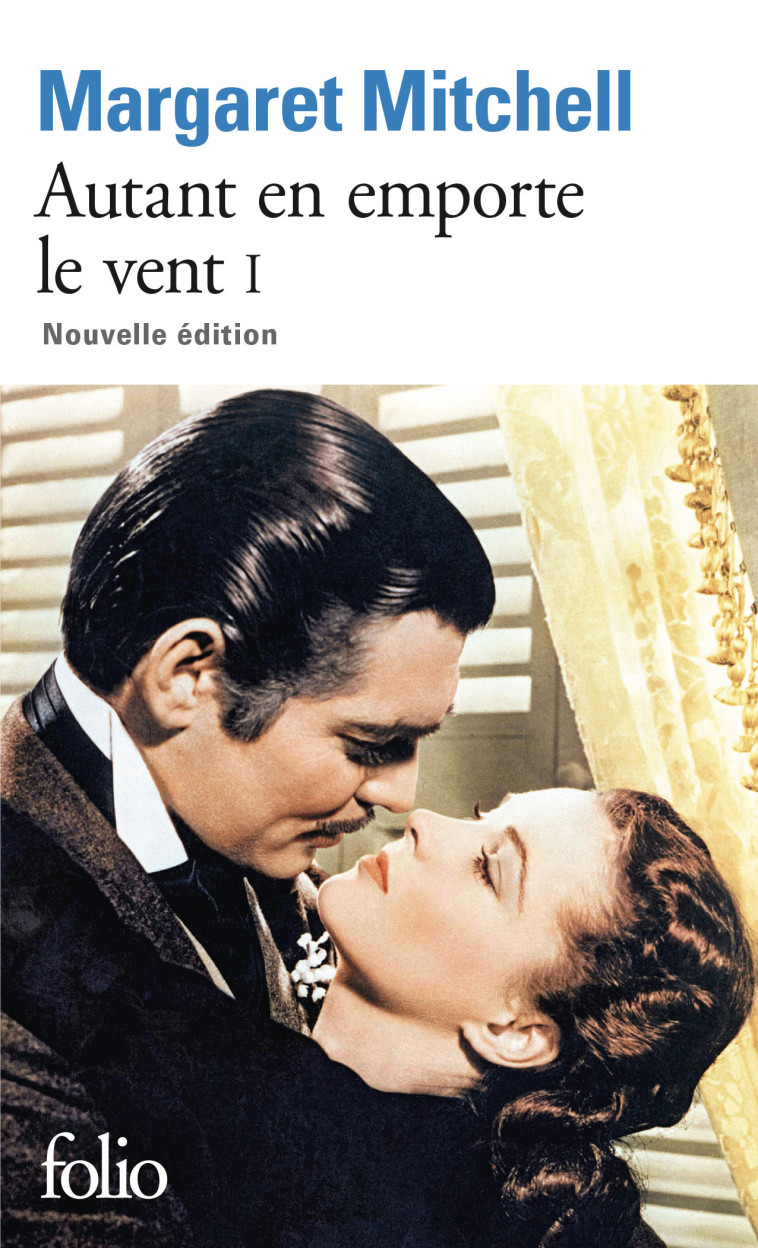 Autant en emporte le vent - Margaret Mitchell - FOLIO