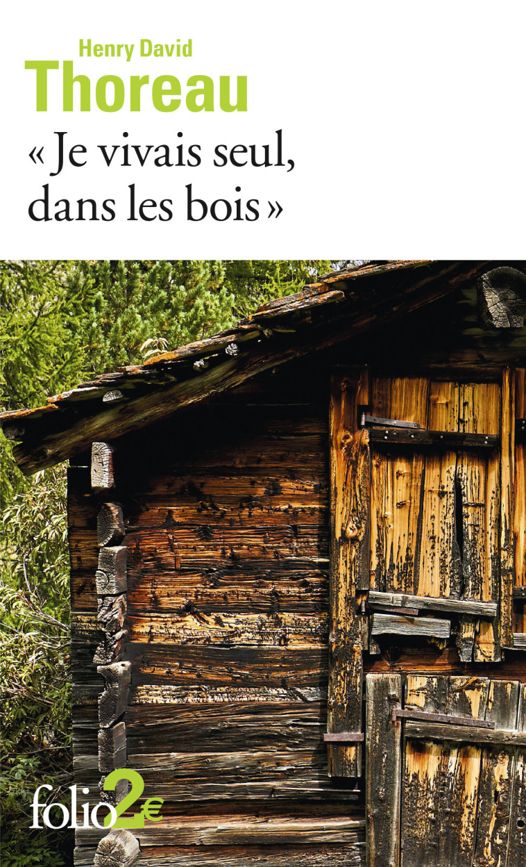 "Je vivais seul, dans les bois" - Henry David Thoreau - FOLIO