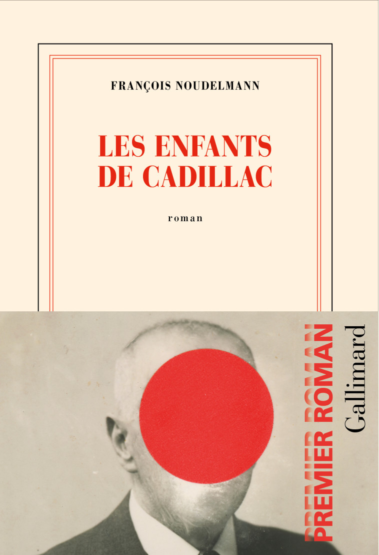 Les enfants de Cadillac - François Noudelmann - GALLIMARD