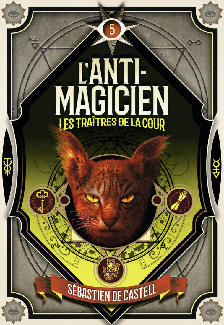 L'Anti-magicien, 5 - Sébastien de Castell - GALLIMARD JEUNE