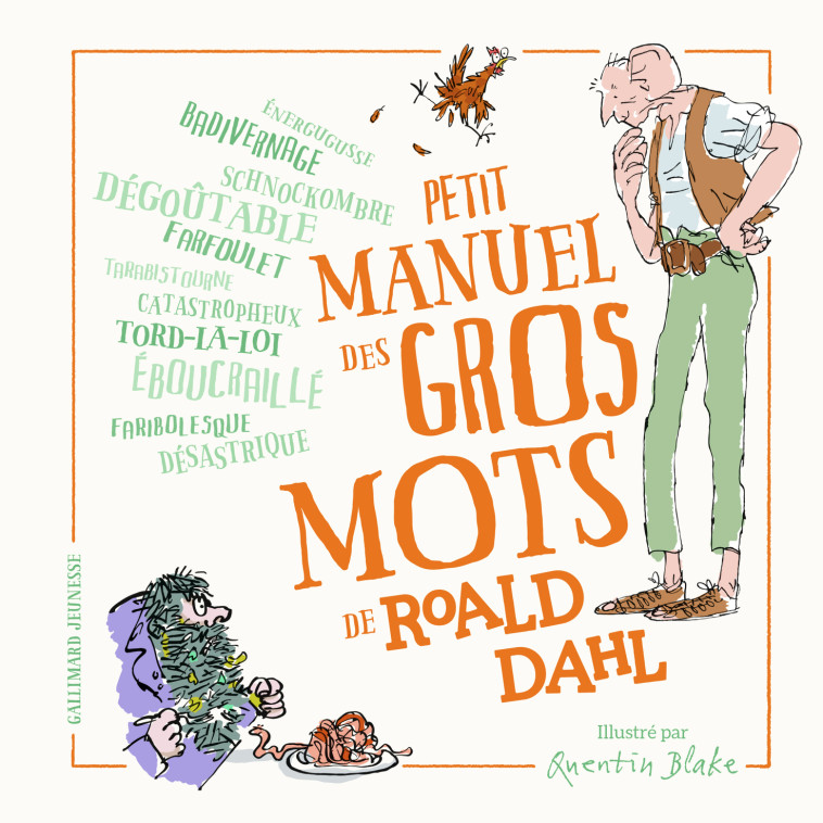 Petit manuel des gros mots de Roald Dahl - Roald Dahl - GALLIMARD JEUNE