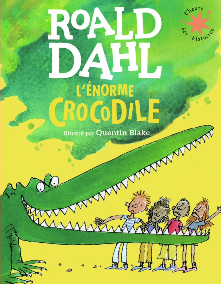 L'énorme crocodile - Roald Dahl - GALLIMARD JEUNE