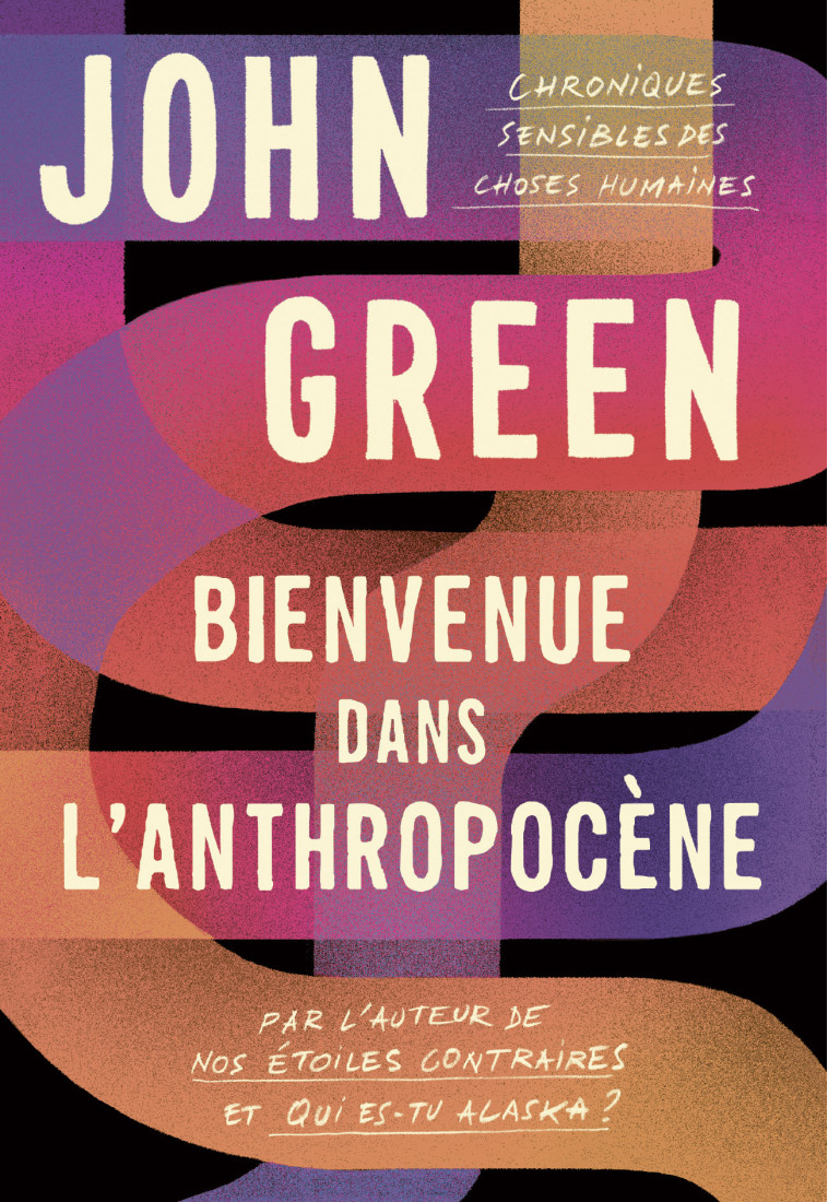 Bienvenue dans l'anthropocène - John Green - GALLIMARD JEUNE