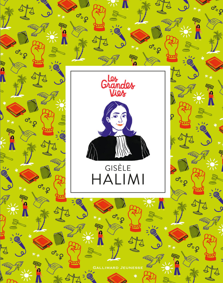 Gisèle Halimi - Jessie Magana - GALLIMARD JEUNE