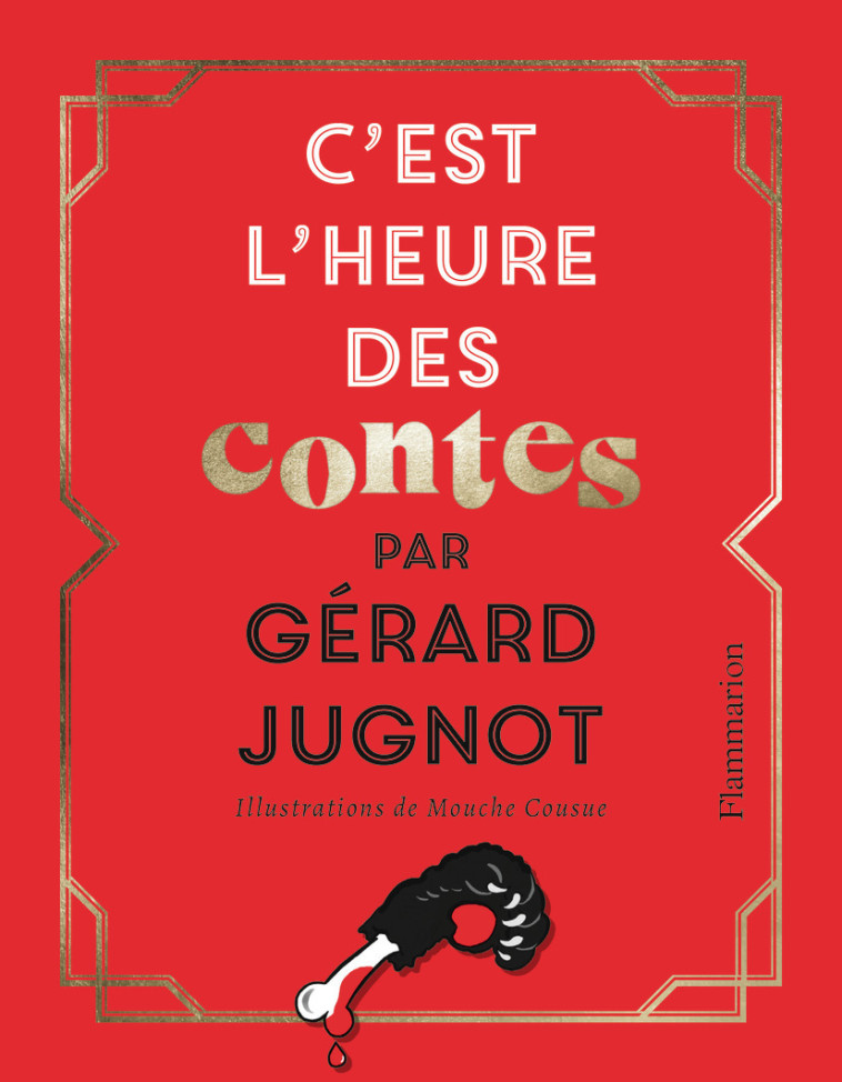 C'est l'heure des contes - Gérard Jugnot - FLAMMARION