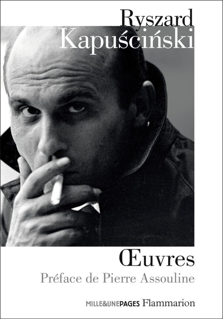 Œuvres - Ryszard Kapuscinski - FLAMMARION