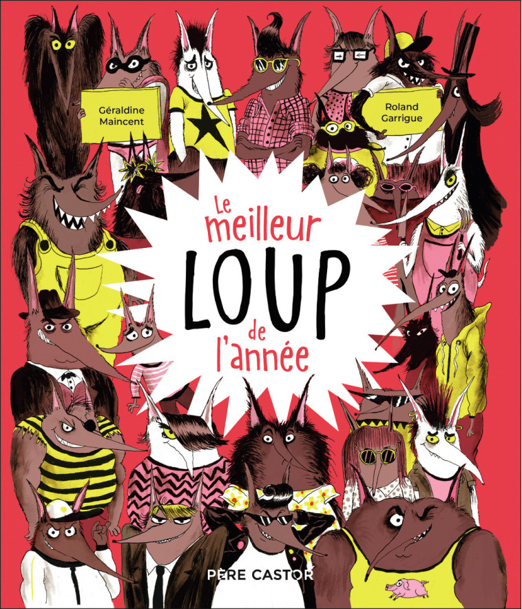 Le meilleur loup de l'année -  ROLAND/GERALDINE GARRIGUE/MAINCENT - PERE CASTOR